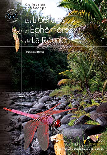 LES LIBELLULES ET EPHEMERES DE LA REUNION von BIOTOPE