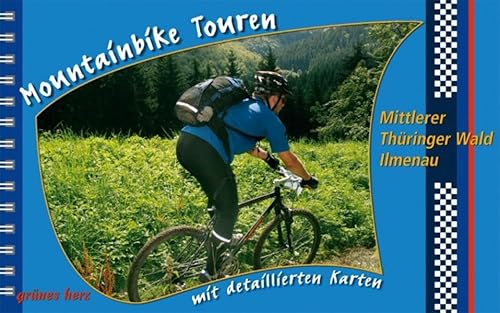 Mountainbike Touren: Mittlerer Thüringer Wald - Ilmenau: Mit detaillierten Karten.