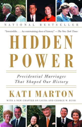 Hidden Power: Presidential Marriages That Shaped Our History von Anchor Books