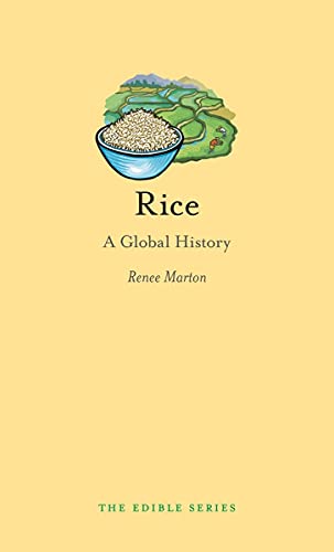 Rice: A Global History (Edible)