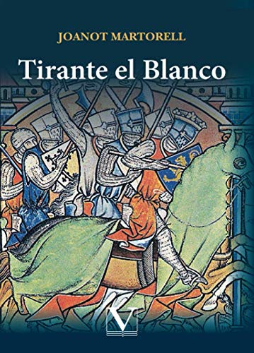 Tirante el Blanco (Narrativa, Band 1) von Editorial Verbum, S.L.