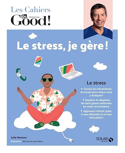 Les Cahiers Dr. Good ! - Le stress, je gère ! von SOLAR