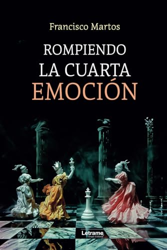 Rompiendo la cuarta emoción (Diario personal, Band 1) Rompiendo la cuarta emoción (Diario personal, Band 1) von Letrame sl