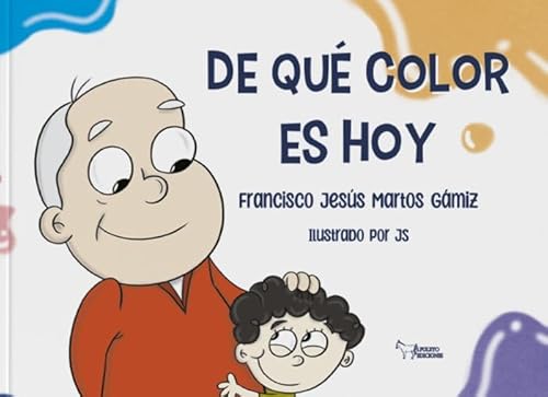 De qué color es hoy von Apuleyo Ediciones