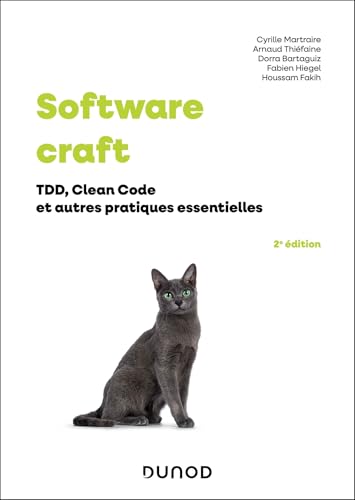 Software craft 2e éd.: TDD, Clean Code et autres pratiques essentielles von DUNOD