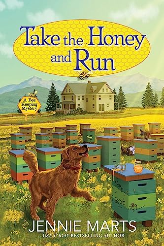 Take the Honey and Run (A Bee Keeping Mystery, Band 1) von Crooked Lane Books