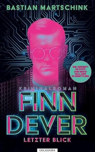 Finn Dever: Letzter Blick von Golkonda Verlag