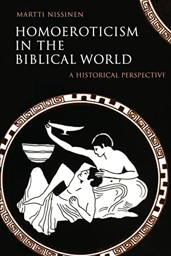 Homoeroticism in the Biblical World: A Historical Perspective von Augsburg Fortress Publishing