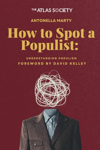 How to Spot a Populist: Understanding the Appeal and Dangers of Demagoguery von Independently published