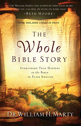 The Whole Bible Story: Everything That Happens In The Bible In Plain English von Bethany House Publishers