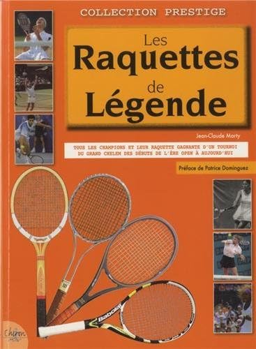 Les raquettes de légende Les raquettes de légende von CHIRON