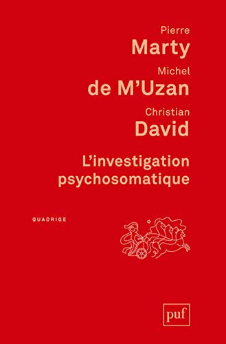 L'investigation psychosomatique: Sept observations cliniques von PUF