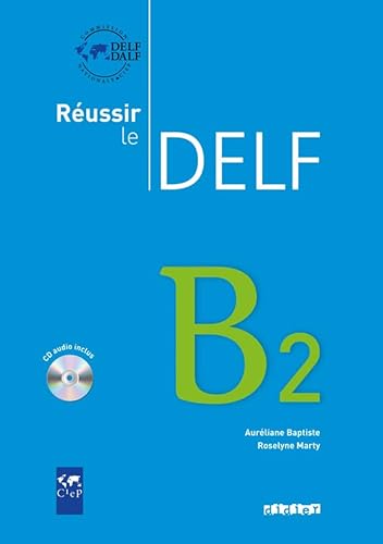 Reussir le Delf B2 - édition 2010 - Livre + didierfle.app von Didier