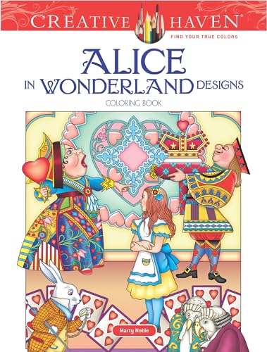 Creative Haven Alice in Wonderland Designs Coloring Book (Creative Haven Coloring Books)