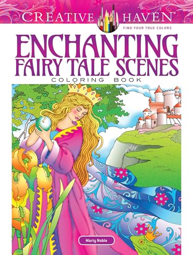 Creative Haven Enchanting Fairy Tale Scenes Coloring Book (Adult Coloring) (Creative Haven Coloring Book)