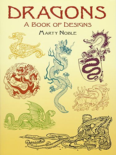 Dragons: A Book of Designs (Dover Pictorial Archives) (Dover Pictorial Archive Series)