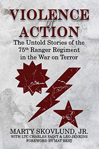Violence of Action: The Untold Stories of the 75th Ranger Regiment in the War on Terror von A15 Publishing