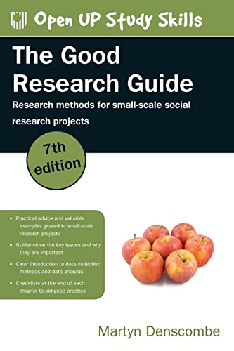 The Good Research Guide: Research Methods for Small-Scale Social Research Projects The Good Research Guide: Research Methods for Small-Scale Social Research Projects von Open University Press