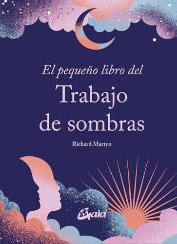 El pequeño libro del Trabajo de sombras von Gaia Ediciones