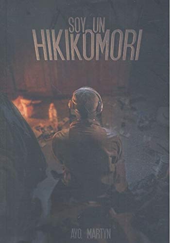 SOY UN HIKIKOMORI