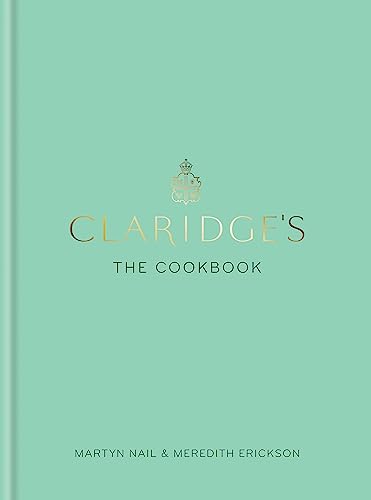 Claridge's: The Cookbook von Mitchell Beazley