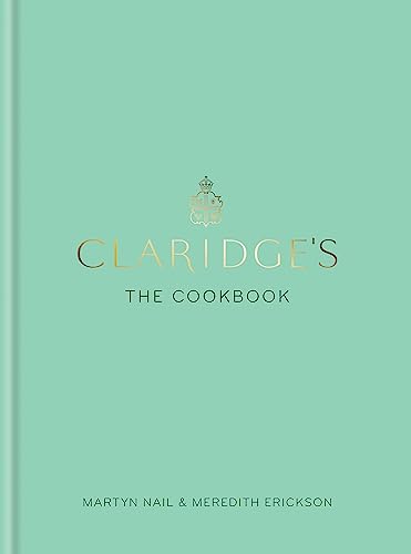 Claridge's: The Cookbook