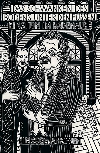 Das Schwanken des Bodens unter den Füßen: Einstein im Badehaus 8. Ein 20er-Jahre-Heft. MaroHeft #7 (MaroHefte) von Maro Verlag