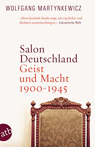 Salon Deutschland: Geist und Macht 1900-1945 von Aufbau Tb