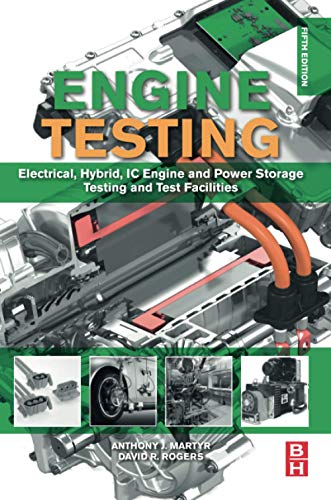 Engine Testing: Electrical, Hybrid, IC Engine and Power Storage Testing and Test Facilities von Butterworth-Heinemann
