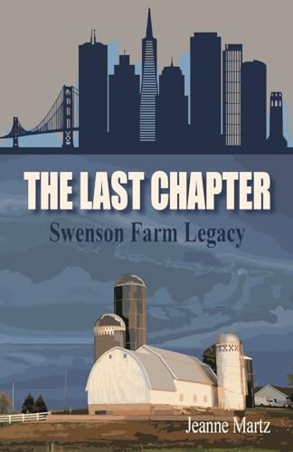 The Last Chapter: Swenson Farm Legacy von iUniverse