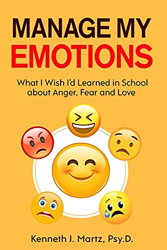 Manage My Emotions: What I Wish I'd Learned in School about Anger, Fear and Love (Manage My Emotion Series) von R. R. Bowker