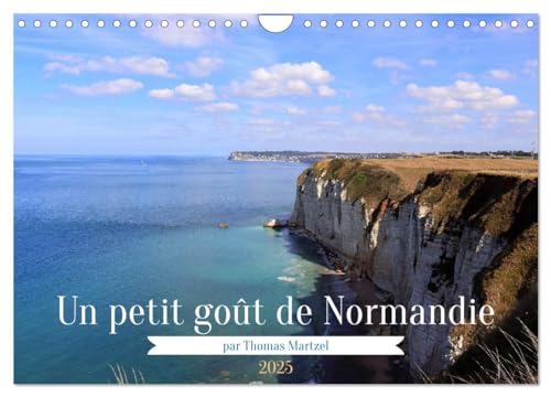 Un petit goût de Normandie (Wandkalender 2025 DIN A4 quer), CALVENDO Monatskalender von CALVENDO