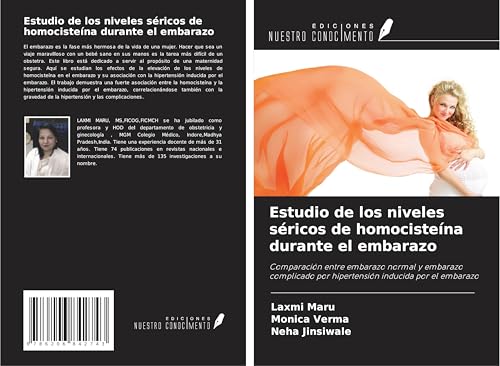 Estudio de los niveles séricos de homocisteína durante el embarazo: Comparación entre embarazo normal y embarazo complicado por hipertensión inducida por el embarazo von Ediciones Nuestro Conocimiento