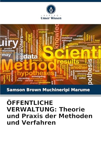 ÖFFENTLICHE VERWALTUNG: Theorie und Praxis der Methoden und Verfahren von VDM Verlag