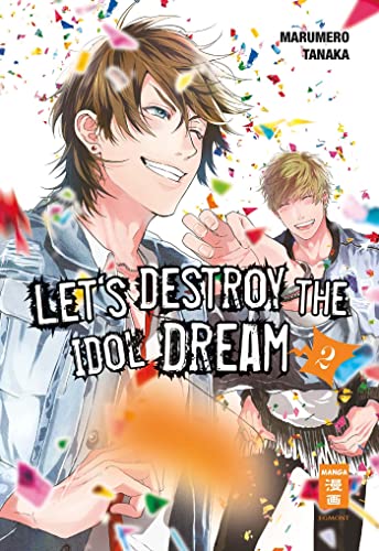 Let's destroy the Idol Dream 02 von Egmont Manga