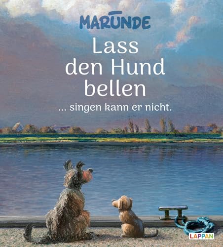 Lass den Hund bellen ... singen kann er nicht Lass den Hund bellen ... singen kann er nicht