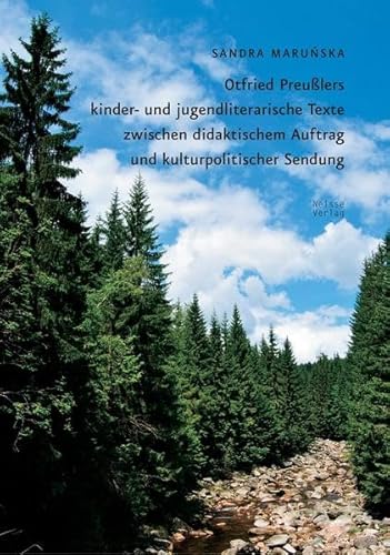 Otfried Preußlers kinder- und jugendliterarische Texte zwischen didaktischem Auftrag und kulturpolitischer Sendung