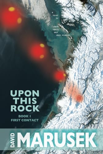 Upon This Rock: Book 1 -- First Contact