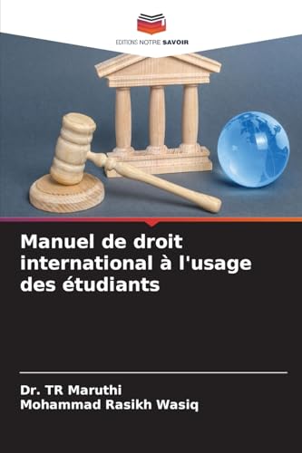 Manuel de droit international à l'usage des étudiants von Editions Notre Savoir