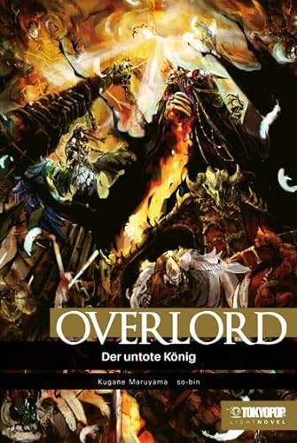 Overlord Light Novel 01: Der untote König von TOKYOPOP GmbH