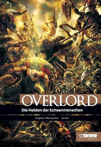 Overlord Light Novel 04 HARDCOVER: Die Helden der Echsenmenschen von TOKYOPOP