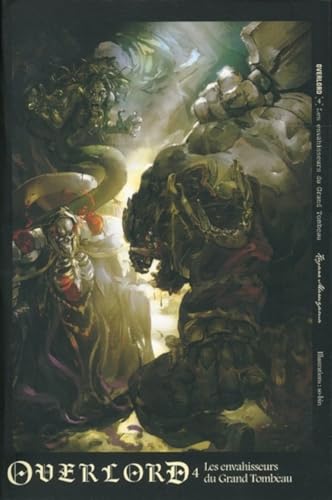Overlord T4: Les envahisseurs du Grand Tombeau