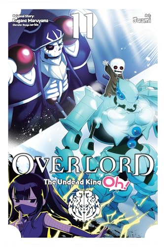 Overlord: The Undead King Oh!, Vol. 11 (OVERLORD UNDEAD KING OH GN)