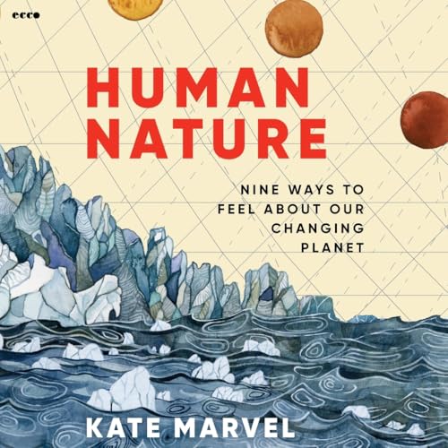Human Nature: Nine Ways to Feel About Our Changing Planet von Blackstone Pub