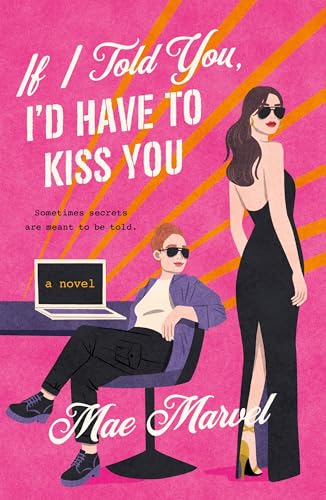 If I Told You, I'd Have to Kiss You: A Novel von Saint Martin's Griffin,U.S.