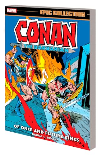 Conan The Barbarian Epic Collection: The Original Marvel Years - Of Once And Future Kings (Conan the Barbarian Epic Collection, 5)