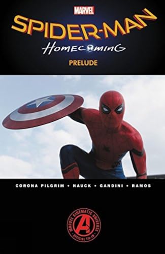 Spider-Man: Homecoming Prelude