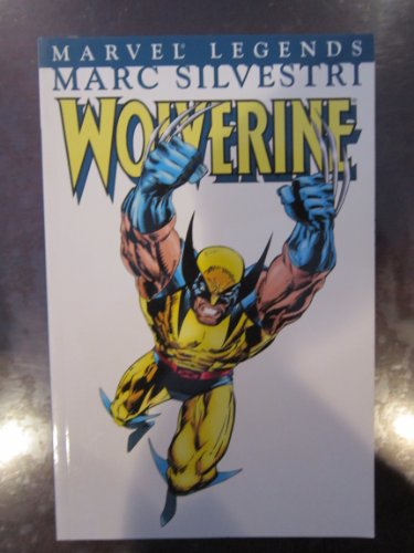 Wolverine Legends, Vol. 6: Marc Silvestri, Book I