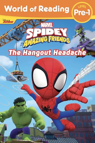 World of Reading: Spidey and His Amazing Friends: The Hangout Headache von Marvel Press