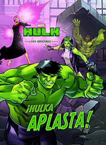 Hulk. Los orígenes. ¡Hulka aplasta!: Cuento (Marvel. Los Vengadores) von Libros Disney